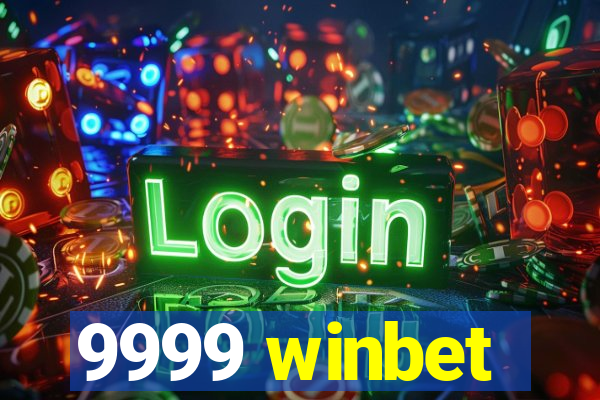 9999 winbet